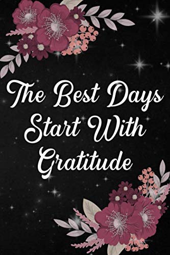 Stock image for The Best Days Start With Gratitude: Girls Inspirational Journal 108-page Personal Growth Self Exploration Empowerment Motivational Notebook To Write In For Proud Feminist Women Pink Floral for sale by Revaluation Books