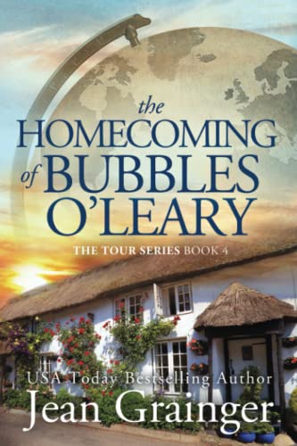 Imagen de archivo de The Homecoming of Bubbles O'Leary: The Tour Series - Book 4 a la venta por Wonder Book