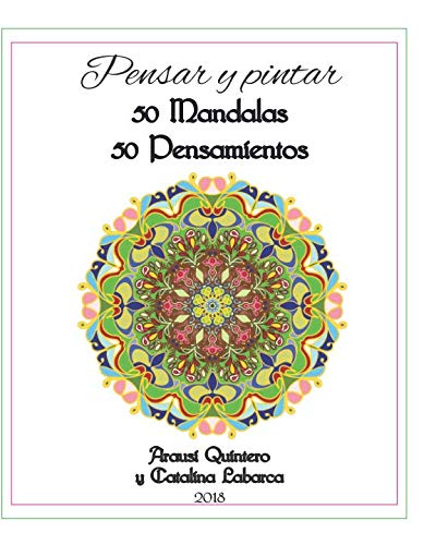 Beispielbild fr Pensar y Pintar: 50 Mandalas 50 Pensamientos zum Verkauf von Revaluation Books