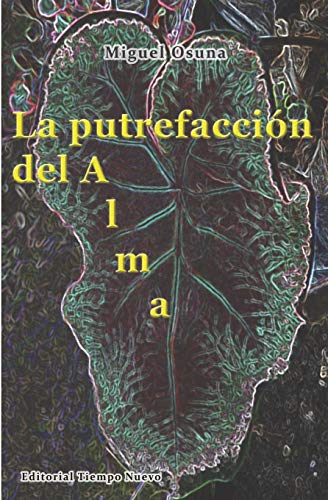 Beispielbild fr La putrefaccin del alma (Spanish Edition) zum Verkauf von Lucky's Textbooks