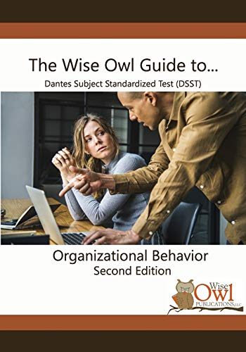 Imagen de archivo de The Wise Owl Guide To. Dantes Subject Standardized Test (DSST) Organizational Behavior Second Edition a la venta por Books From California