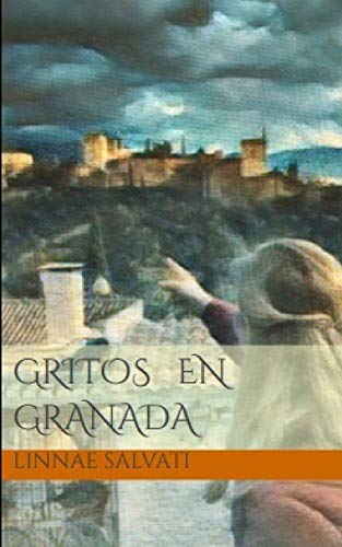 Stock image for Gritos en Granada (Spanish Edition) for sale by SecondSale