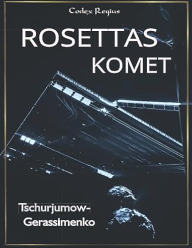 Stock image for Rosettas Komet: Tschurjumow-Gerassimenko for sale by Revaluation Books