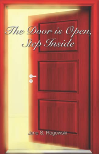 Stock image for The Door Is Open, Step Inside for sale by PBShop.store US