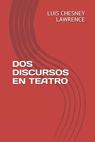 Stock image for DOS DISCURSOS EN TEATRO (Spanish Edition) for sale by Lucky's Textbooks