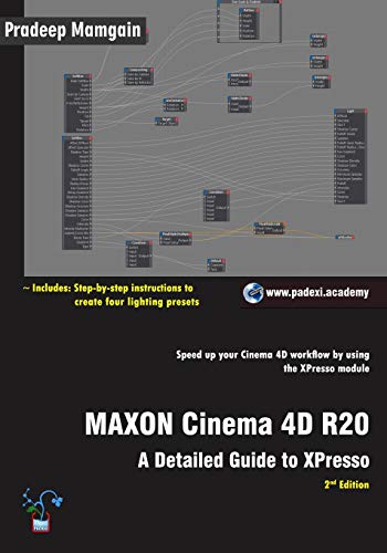 Beispielbild fr MAXON Cinema 4D R20: A Detailed Guide to XPresso zum Verkauf von AwesomeBooks