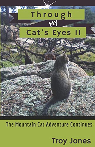 Stock image for Through My Cat's EyesII: The Mountain Cat Adventure Continues (Lucky's Life) for sale by Lucky's Textbooks