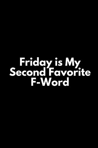 9781792783968: Friday is My Second Favorite F-Word: A wide ruled Notebook, Journal