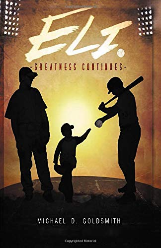 Stock image for Eli: Greatness Continues for sale by Better World Books