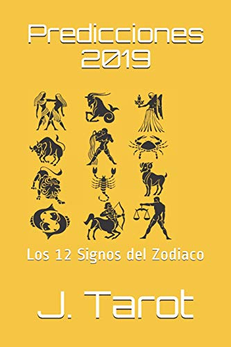 Imagen de archivo de Predicciones 2019: Los 12 Signos del Zodiaco a la venta por THE SAINT BOOKSTORE