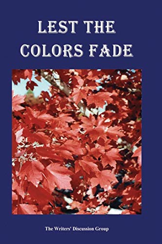 Stock image for Lest the Colors' Fade for sale by Lucky's Textbooks