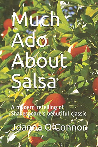 Stock image for Much Ado About Salsa: A new play inspired by Shakespeare's beautiful classic for sale by Revaluation Books