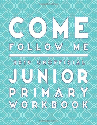 9781792846779: Come Follow Me 2019 Unofficial Junior Primary Workbook: LDS Scripture Word Searches, Crosswords, Mazes, Cryptograms, Coloring Pages