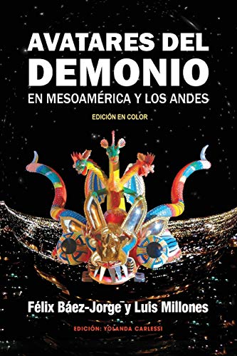 Imagen de archivo de Avatares del Demonio en Mesoamrica y los Andes: Edicin en Color (Spanish Edition) a la venta por Lucky's Textbooks