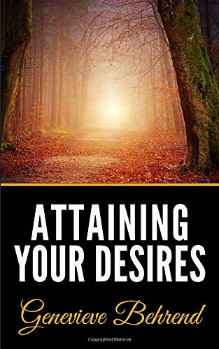 9781792849794: Attaining Your Desires