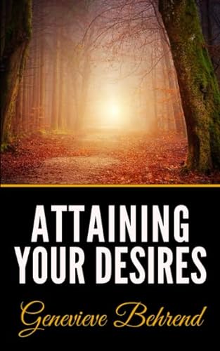 9781792849794: Attaining Your Desires