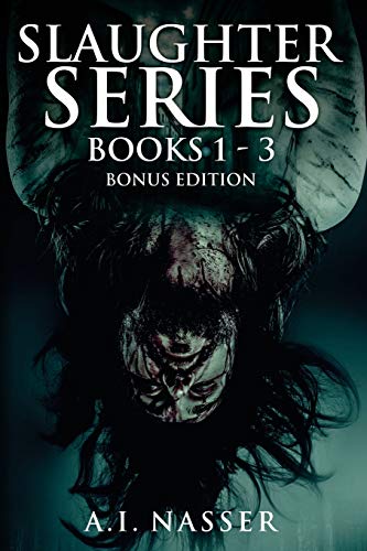 Stock image for Slaughter Series Books 1 - 3 Bonus Edition: Scary Horror Story with Supernatural Suspense for sale by Lucky's Textbooks