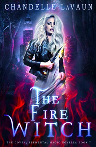 Stock image for The Fire Witch (The Coven: Elemental Magic) for sale by BooksRun