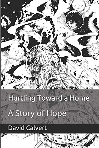 Beispielbild fr Hurtling Toward a Home: A Story of Hope zum Verkauf von ThriftBooks-Dallas