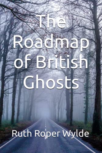 Beispielbild fr The Roadmap of British Ghosts zum Verkauf von AwesomeBooks