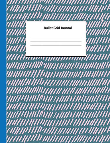 9781792872440: Bullet Grid Journal: Creative Journaling Ideas Notebook, Composition, Drawing, Design Paper Game and Sketchbook for Calligraphy 100 Dot Grid Pages (8.5"x 11")