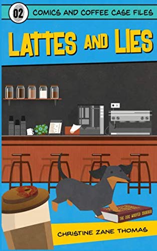 Imagen de archivo de Lattes and Lies (Comics and Coffee Case Files) a la venta por HPB Inc.
