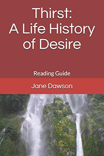 Stock image for Thirst: A Life History of Desire: Reading Guide (Memoir and Accompanying Reading Guide) for sale by Lucky's Textbooks