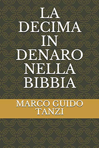 Imagen de archivo de La Decima in Denaro Nella Bibbia a la venta por THE SAINT BOOKSTORE