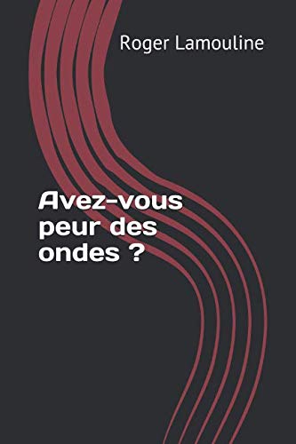 Stock image for Avez-vous peur des ondes ? for sale by Revaluation Books