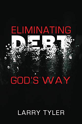 Stock image for Eliminating Debt God's Way for sale by Lucky's Textbooks