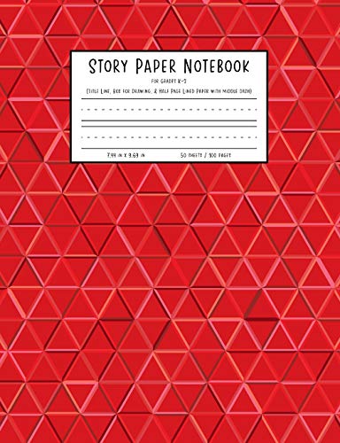 Imagen de archivo de Story Paper Notebook for Grades K-2: Title Line, Box for Drawing, and Half Page Lined Paper with Middle Dash, 7.44 in x 9.69 in, 50 sheets / 100 pages, RED a la venta por Revaluation Books