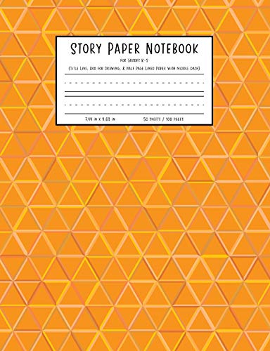 Imagen de archivo de Story Paper Notebook for Grades K-2: Title Line, Box for Drawing, and Half Page Lined Paper with Middle Dash, 7.44 in x 9.69 in, 50 sheets / 100 pages, ORANGE a la venta por Revaluation Books