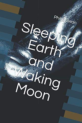 Stock image for Sleeping Earth and Waking Moon for sale by Revaluation Books