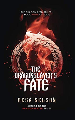 Stock image for The Dragonslayer's Fate: The Dragon Seed Series: Book Four of Four for sale by Revaluation Books