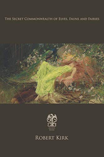 Stock image for The Secret Commonwealth of Elves, Fauns & Fairies for sale by medimops