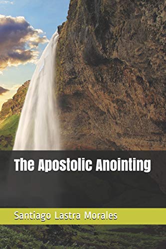Imagen de archivo de The Apostolic Anointing a la venta por PBShop.store US