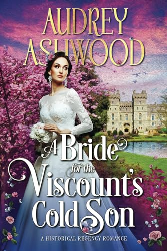 Stock image for A Bride for the Viscount's Cold Son: A Regency Romance Novel (The Wharton) for sale by California Books