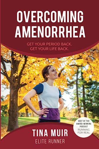 Stock image for Overcoming Amenorrhea: Get Your Period Back. Get Your Life Back. for sale by Zoom Books Company
