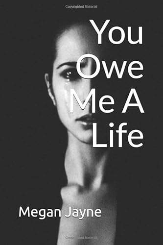 Stock image for You Owe Me A Life for sale by Revaluation Books