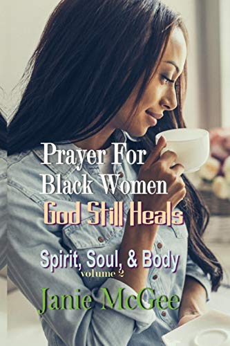 Beispielbild fr Prayers For Black Women: God Still Heals zum Verkauf von SecondSale