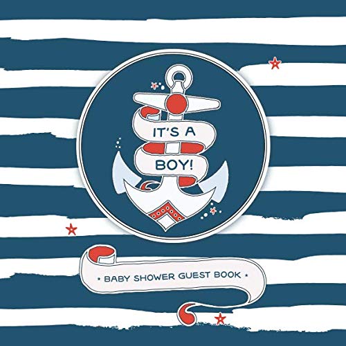 Stock image for Baby Shower Guest Book - It's a Boy!: Guestbook with Bonus Gift Log | Nautical Anchor Sailor Theme | Navy Blue Red and White for Baby Boys for sale by Revaluation Books