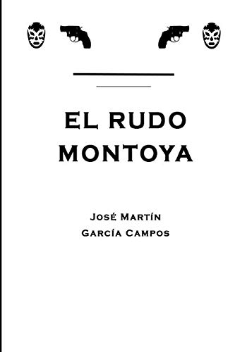 Imagen de archivo de EL RUDO MONTOYA a la venta por Revaluation Books