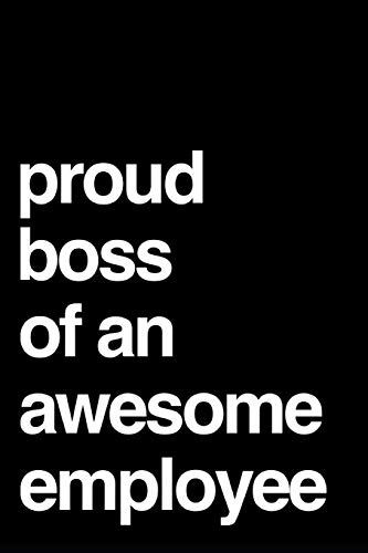 9781793110725: Proud Boss Of An Awesome Employee: Blank Journal Boss Supervisor Gift Idea
