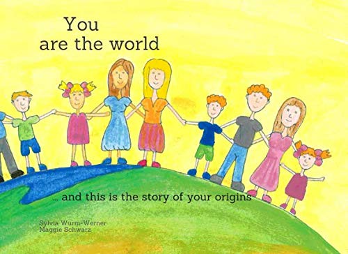 9781793111944: You are the world: ... and this is the story of your origins
