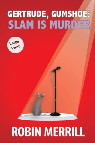 Stock image for Gertrude, Gumshoe: Slam Is Murder: Large Print Edition (Gertrude, Gumshoe Cozy Mysteries (Large Print)) for sale by ZBK Books