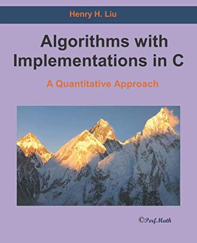 Imagen de archivo de Algorithms with Implementations in C: A Quantitative Approach a la venta por HPB-Red