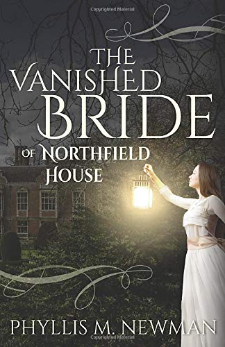 Beispielbild fr The Vanished Bride of Northfield House zum Verkauf von Wonder Book