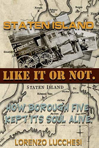 Beispielbild fr Staten Island: Like It Or Not! zum Verkauf von ZBK Books