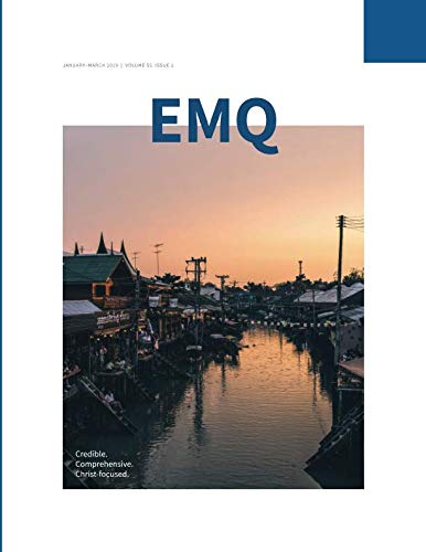 Stock image for EMQ JanuaryMarch 2019: Evangelical Missions Quarterly - Volume 55 Issue 1 for sale by Revaluation Books