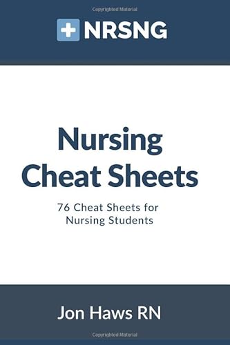 Stock image for Nursing Cheat Sheets: 76 Cheat Sheets for Nursing Students for sale by Goodwill Books